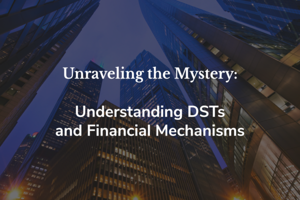 Understanding DSTs and Financial Mechanisms | Reef Point LLC